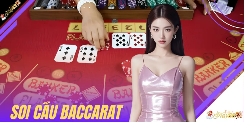 Soi Cầu Baccarat - 5 Bí Quyết Vàng Giúp Bạn Thắng Lớn